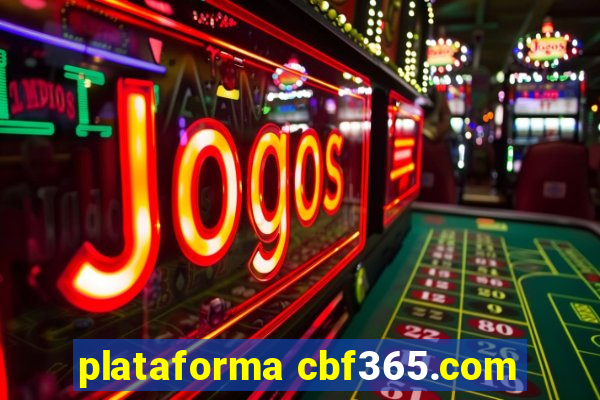 plataforma cbf365.com